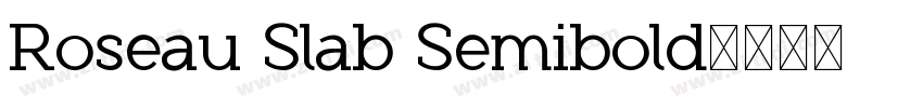 Roseau Slab Semibold字体转换